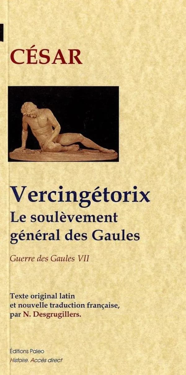 Vercingétorix et le soulèvement général des Gaules
