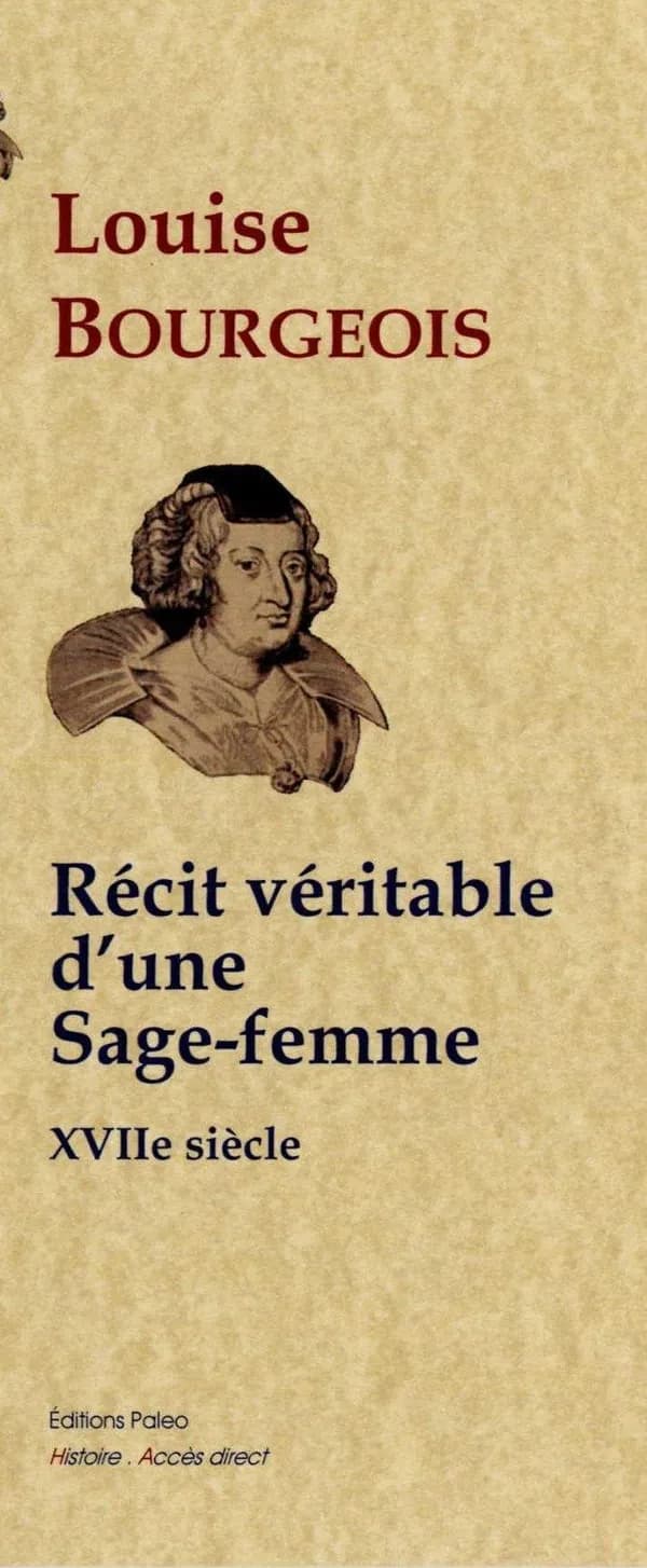 Récit de la naissance des enfants de France. Suivi du Journal pédiatrique pour l'année 1601 (Nouvelle éd.) Louise Bourgeois,... ; de Jean Hérouard