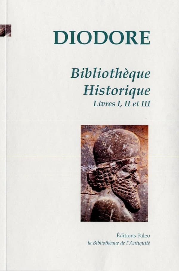 Bibliothèque historique. [Tome I], Livres I, II, III (Nouvelle éd.) Diodore de Sicile ; [traduit du grec ancien par Ferdinand Hoefer]