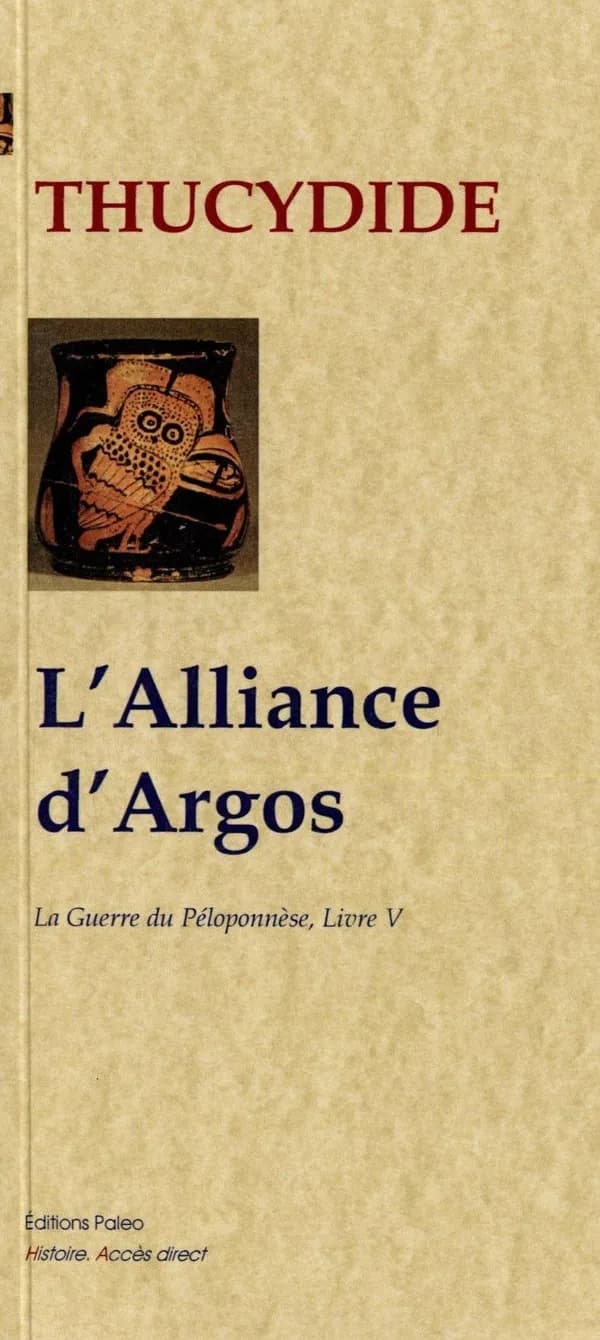 L'alliance d'Argos (Nouvelle éd.) Thucydide ; traduit du grec [ancien] par Charles Zévort