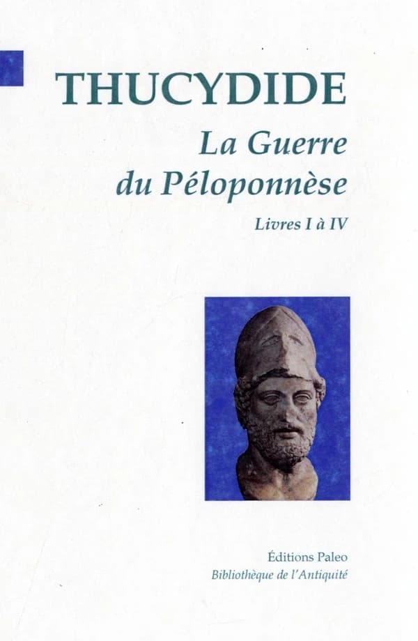 La guerre du Péloponnèse (Nouvelle éd.) Thucydide ; [traduit du grec ancien par Charles Zévort]