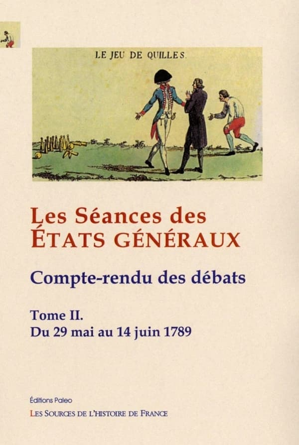 Les séances des États généraux : compte-rendu des débats