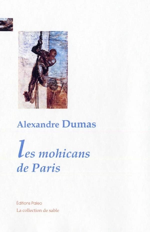 Les Mohicans de Paris. 1