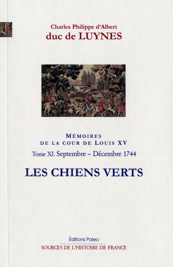 Mémoires sur la cour de Louis XV. Tome X, Janvier-août 1744, les polissons de Marly