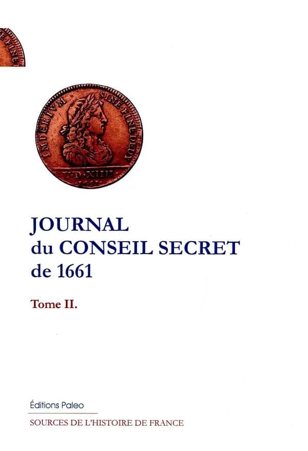 Journal du conseil secret pour l'année 1661. Tome 2