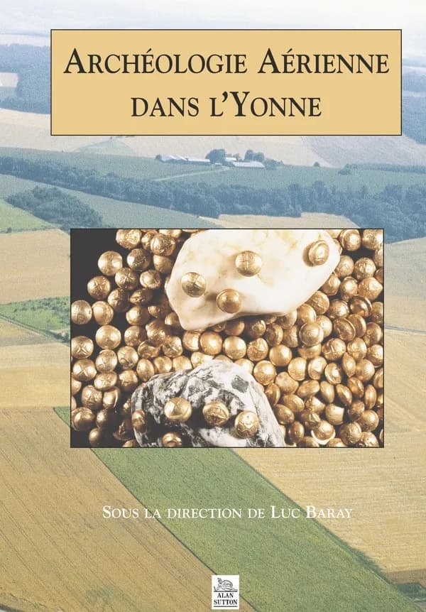 Archéologie aérienne de l'Yonne