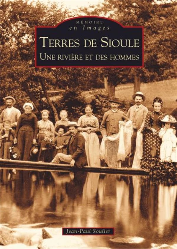 Terres de Sioule : une rivière et des hommes