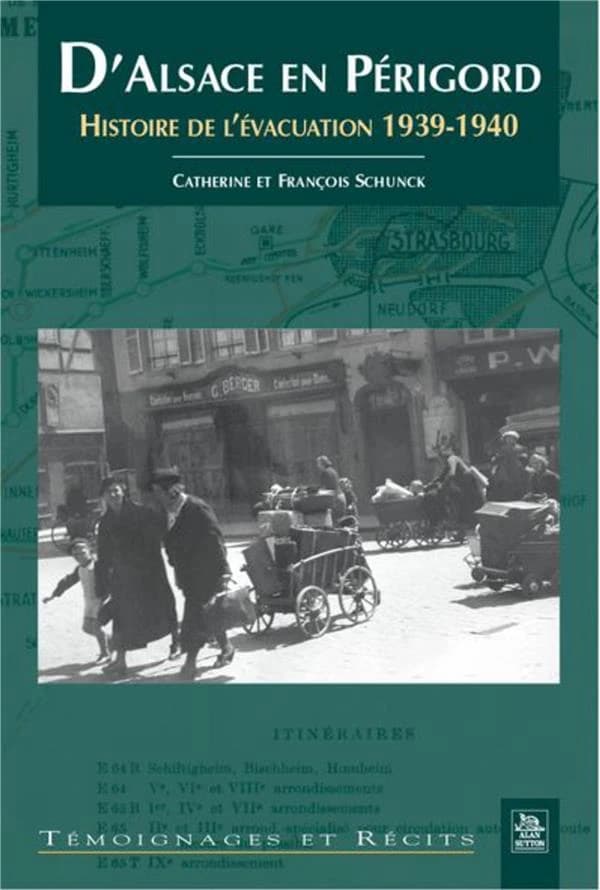 D'Alsace en Périgord : histoire de l'évacuation en 1939 et 1940