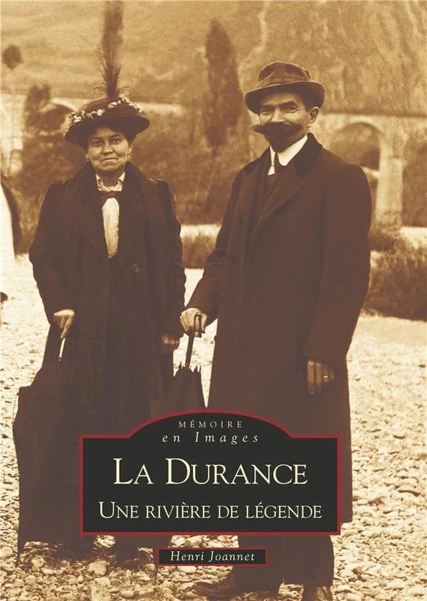 La Durance : une rivière de légende
