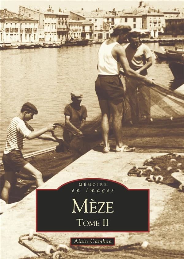 Mèze. Tome II