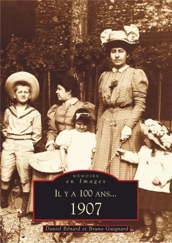 Il y a cent ans, 1907