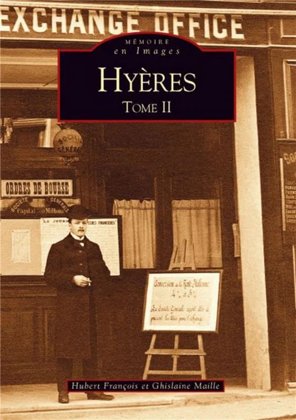 Hyères. Tome II