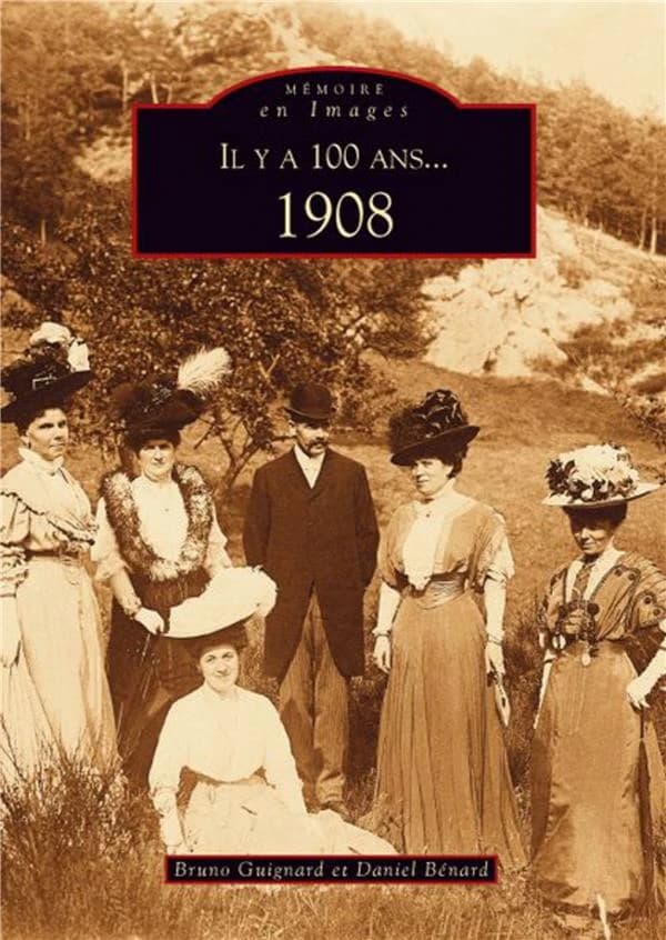 Il y a 100 ans, 1908