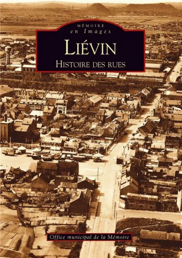 Liévin : histoire des rues