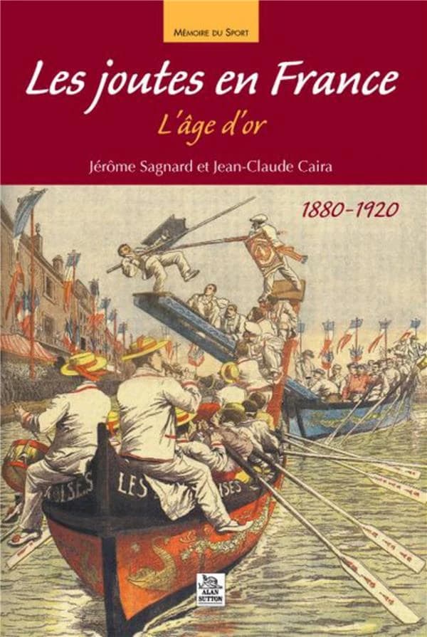 Les joutes en France : l'âge d'or