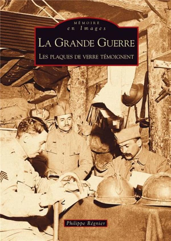 La Grande guerre : les plaques de verre témoignent
