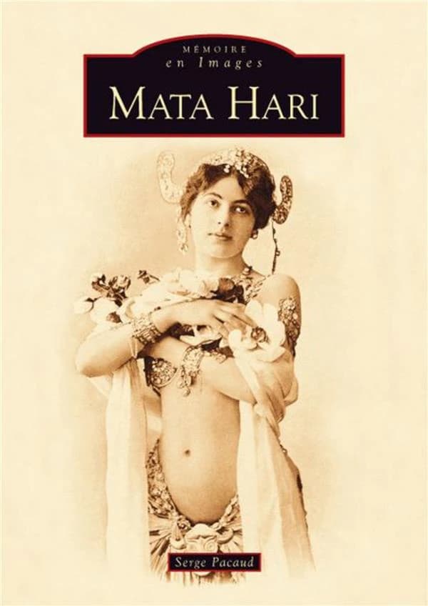 Mata Hari : le tragique destin d'une courtisane à la Belle époque