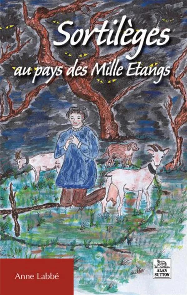 Sortilèges au pays des mille étangs