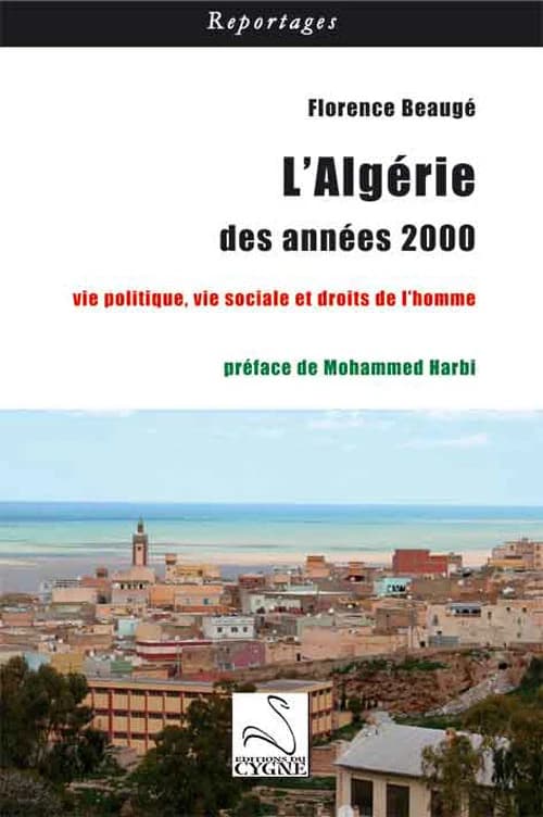 L'Algérie des années 2000 : vie politique, vie sociale et droits de l'homme
