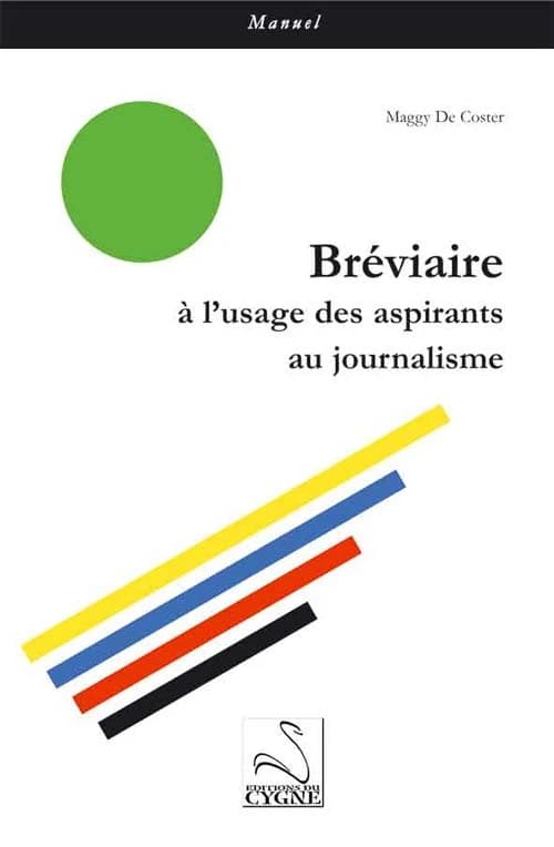 Bréviaire à l'usage des aspirants au journalisme