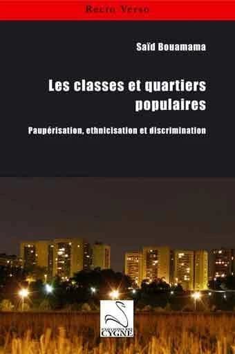 Les classes et quartiers populaires : paupérisation, ethnicisation, et discrimination