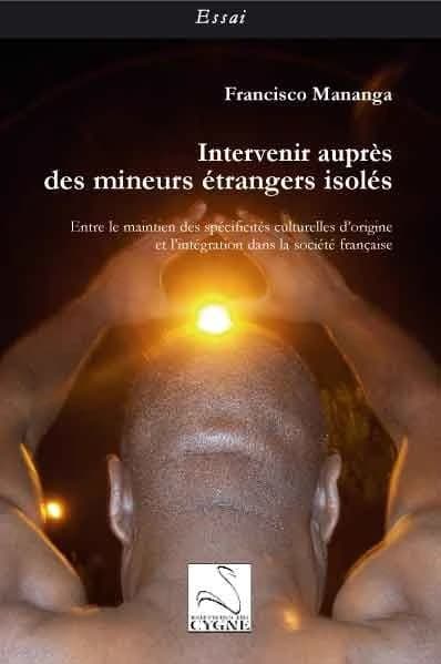 Intervenir auprès des mineurs étrangers isolés : entre le maintien des spécificités culturelles d'origine et l'intégration dans la société française