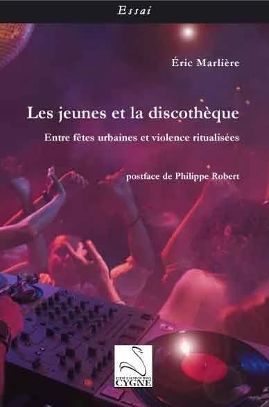 Les jeunes et la discothèque : entre fêtes urbaines et violences ritualisées