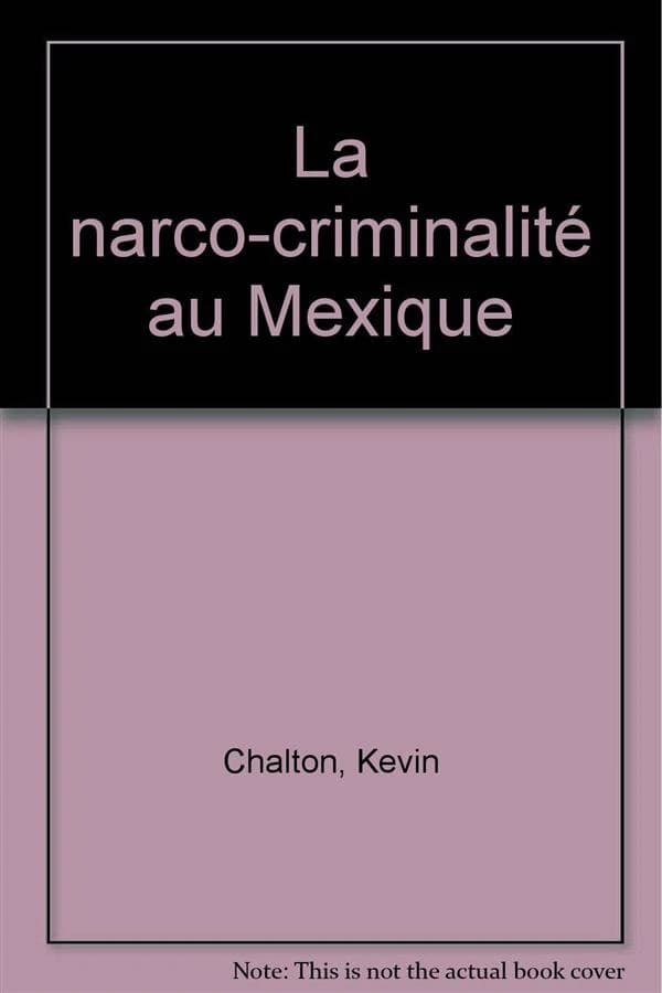 La narco-criminalité au Mexique