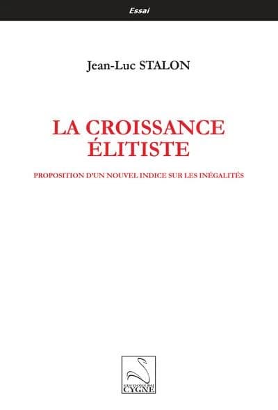 La croissance élitiste : proposition d'un nouvel indice sur les inégalités