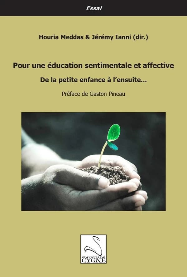 Pour une éducation sentimentale et affective : de la petite enfance à l'ensuite