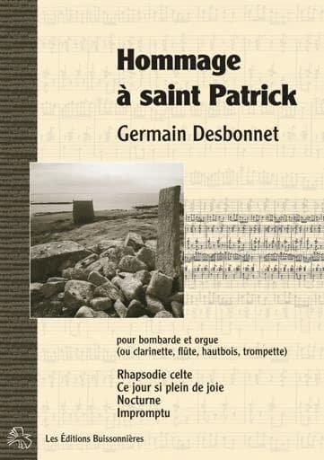 Hommage à saint Patrick : pour bombarde (ou flûte, hautbois, clarinette, trompette) et orgue