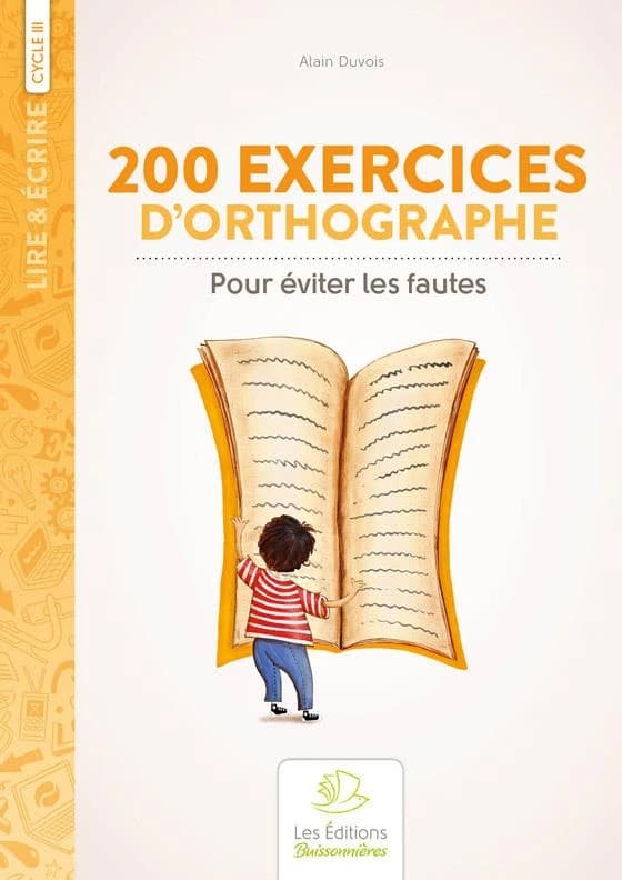 Deux cents règles d'orthographe pour éviter les fautes