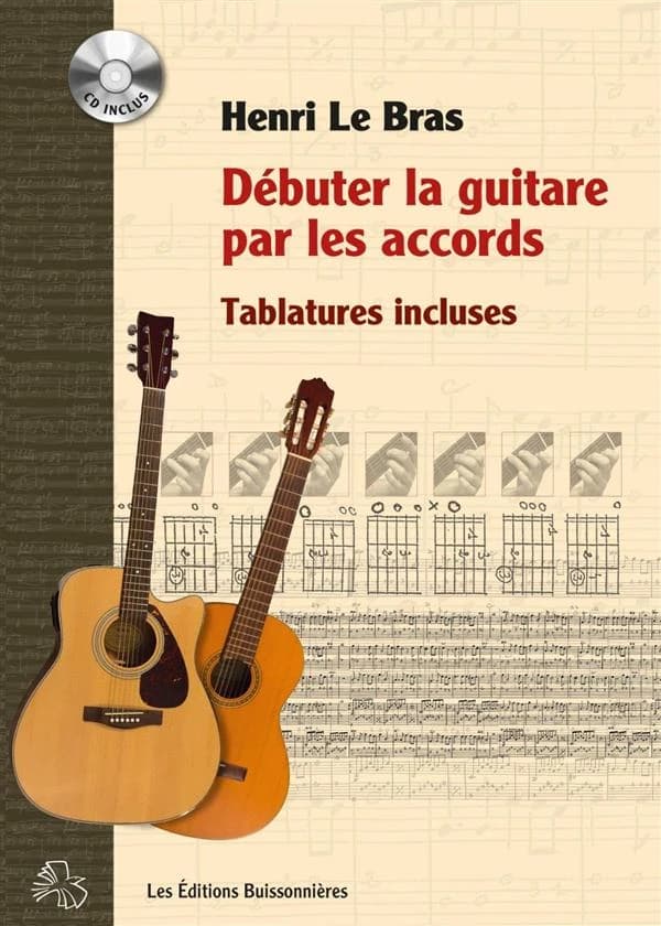 Débuter la guitare par les accords : tablatures incluses