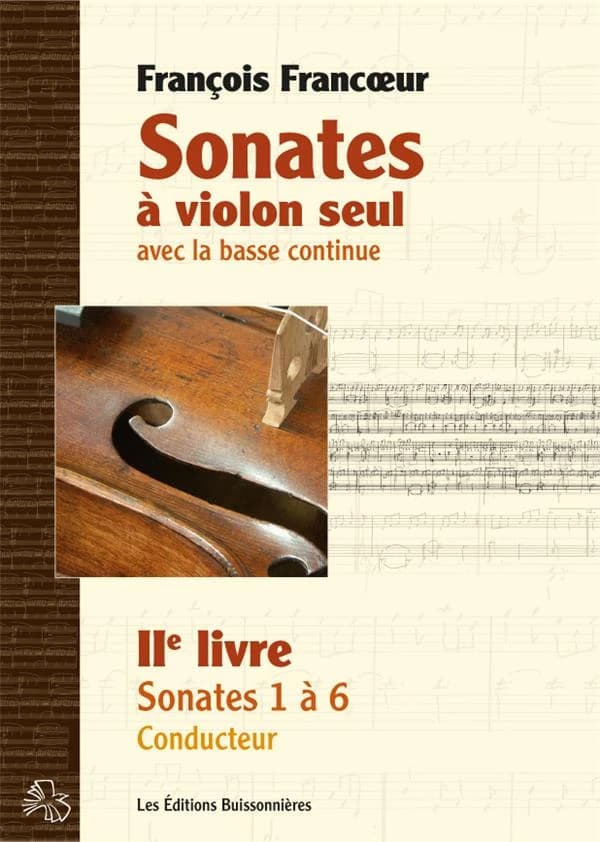 Sonates à violon seul avec la basse continue : IIe livre, sonates I à VI