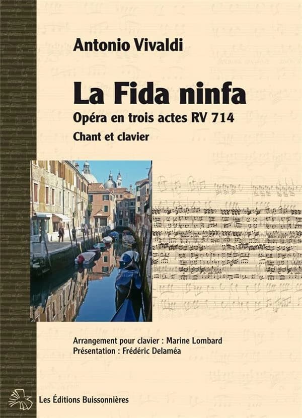La fida ninfa, opera en trois actes d'Antonio Vivaldi ; partition chant et clavier