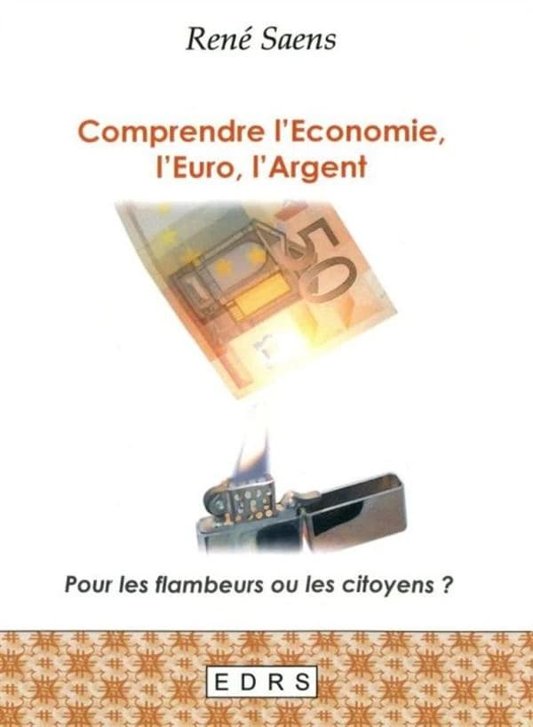 Comprendre l'économie, l'euro, l'argent : pour les flambeurs ou les citoyens ?