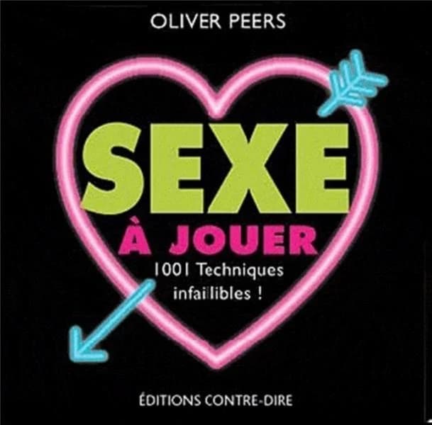 Sexe à jouer ; 1001 techniques infaillibles !