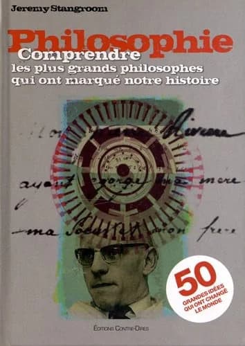 Philosophie : comprendre les plus grands philosophes qui ont marqué notre histoire