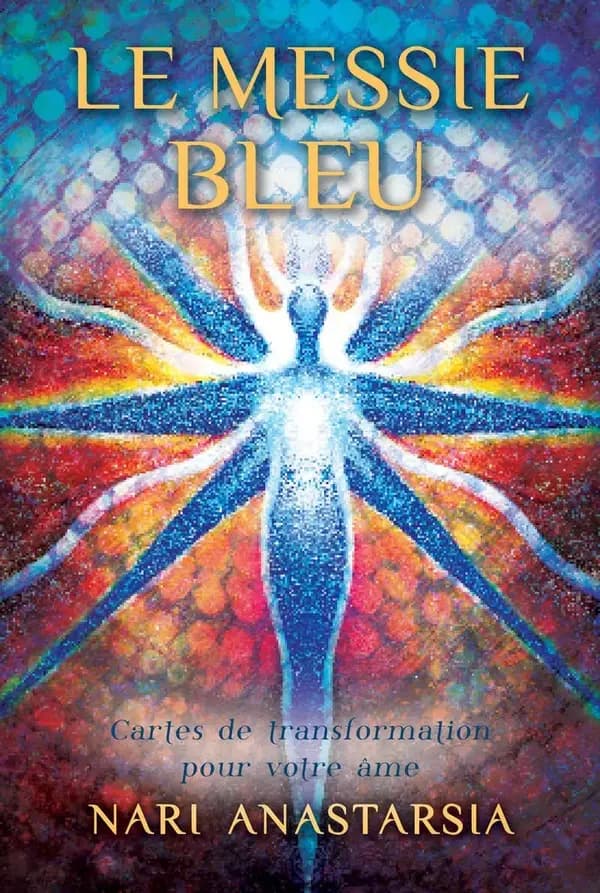 Le messie bleu ; cartes de transformation pour votre âme