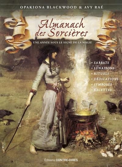 Perpétuel almanach des sorcières : une année sous le signe de la magie