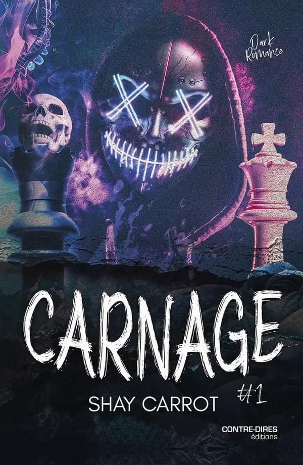 Carnage : dark romance. Tome 1