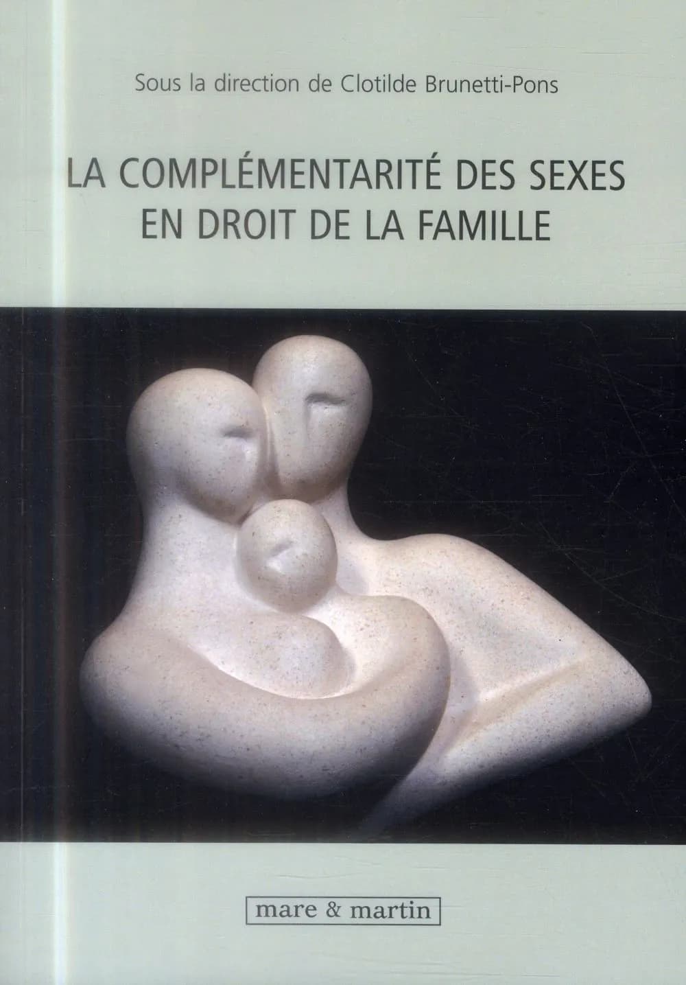 La complémentarité des sexes en droit de la famille