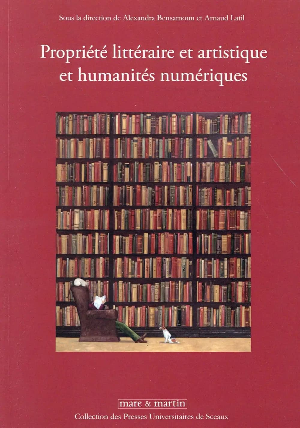 Propriété littéraire et artistique et humanités numériques : [actes de congrès du 6 décembre 2013, Paris]