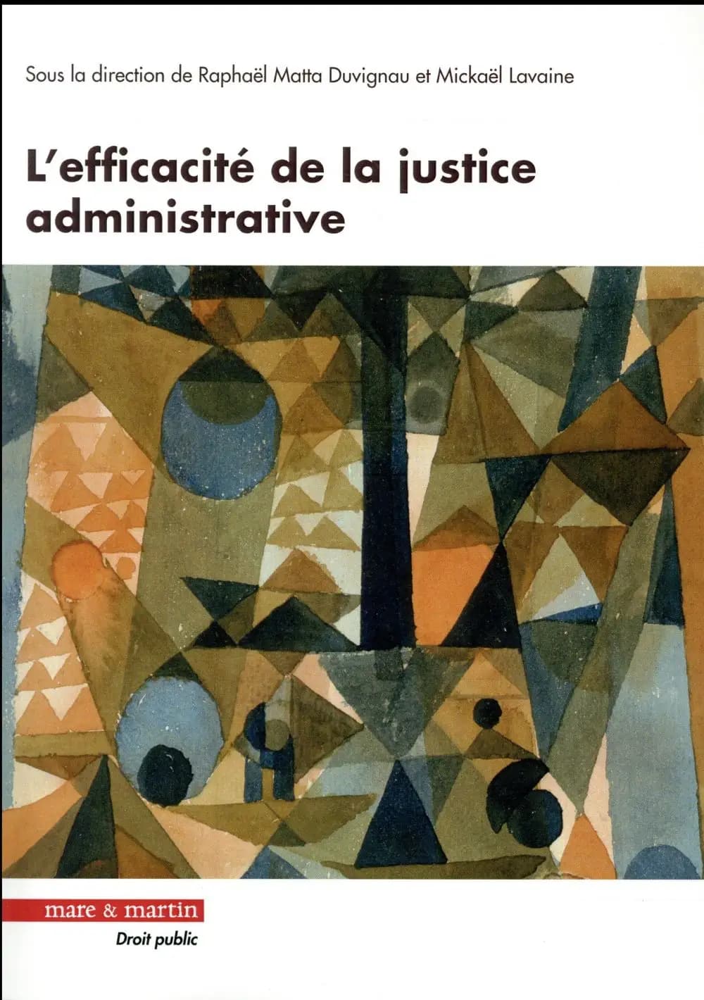 L'efficacité de la justice administrative : à la recherche d'une légitimité renouvelée