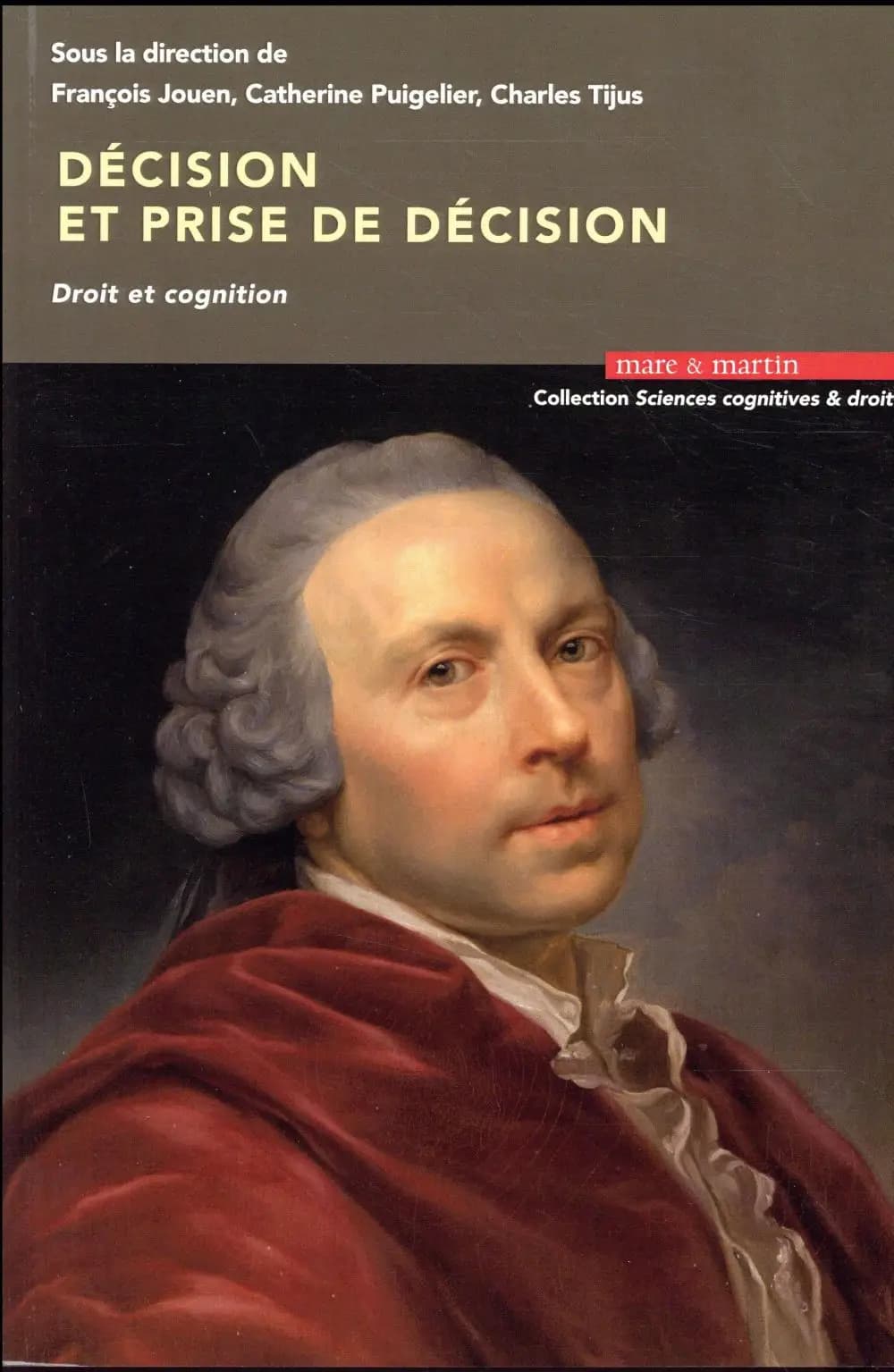 Décision et prise de décision : droit et cognition