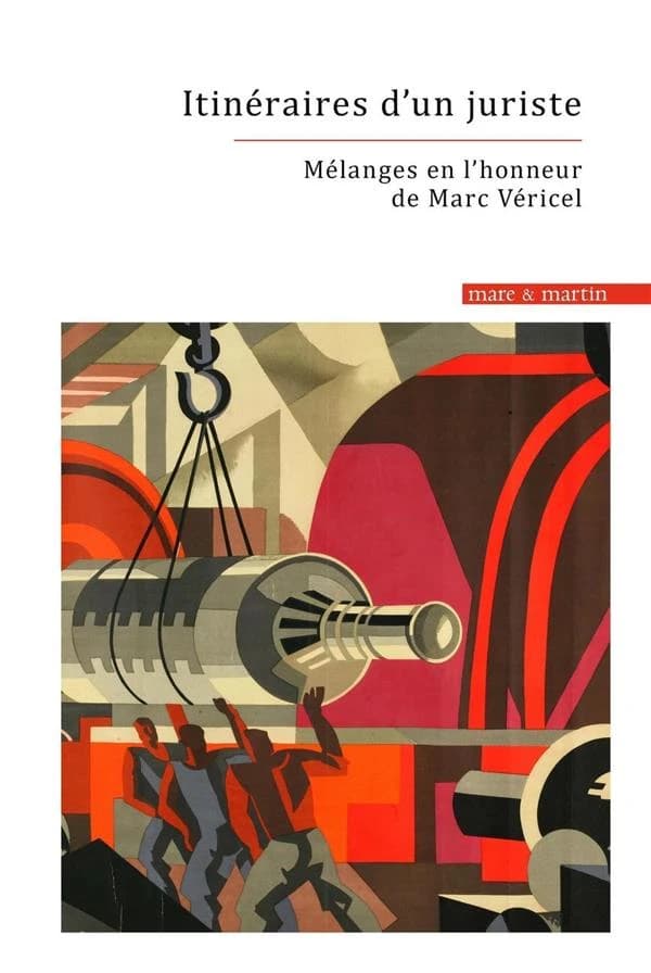 Itinéraires d'un juriste : mélanges en l'honneur de Marc Véricel