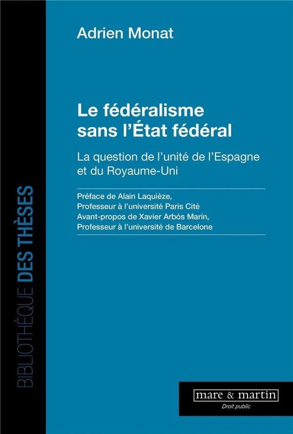 Le fédéralisme sans l'État fédéral : la question de l'unité de l'Espagne et du Royaume-Uni