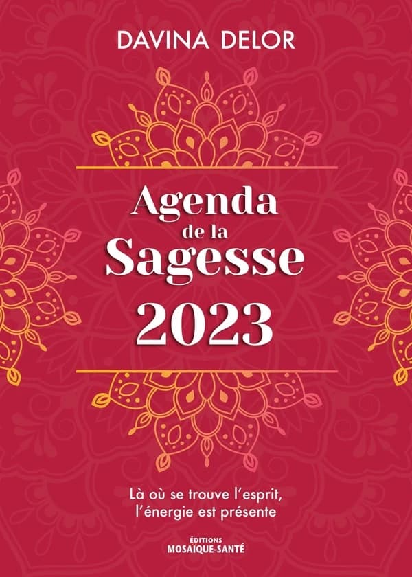 Agenda de la sagesse : une année de bien-être et de méditation en harmonie avec la nature (édition 2023)