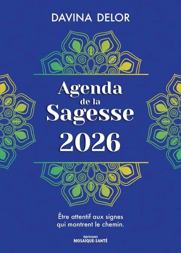 Agenda de la Sagesse 2026 : Là où se trouve l'esprit, l'énergie est présente