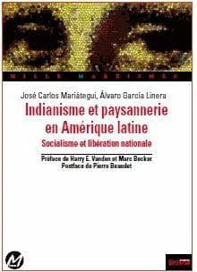 Indianisme et paysannerie en Amérique latine : socialisme et libération nationale